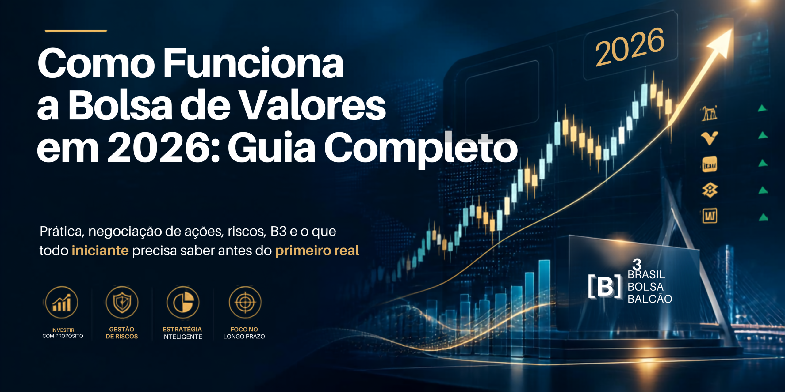 Como Funciona a Bolsa de Valores em 2026: Guia Completo