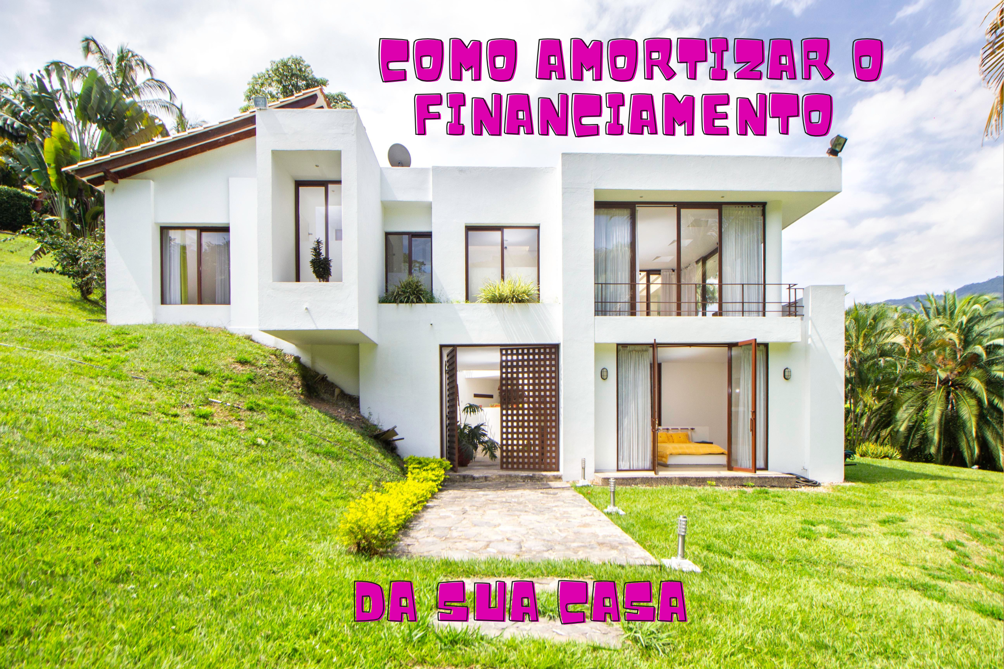 Como Amortizar o Financiamento Imobiliário em 2026: Guia Completo para Pagar Menos Juros
