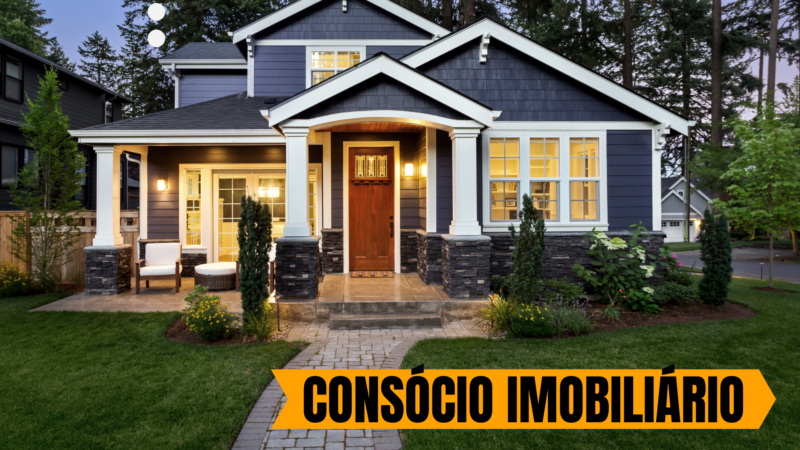 Como Funciona o Consórcio Imobiliário: Vale a Pena ou é Melhor Financiar?