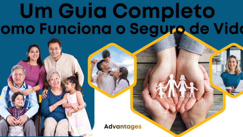 Como Funciona o Seguro de Vida em 2026: Guia Completo para Escolher o Melhor Plano